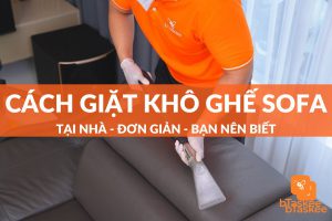 Cách giặt khô ghế sofa tại nhà