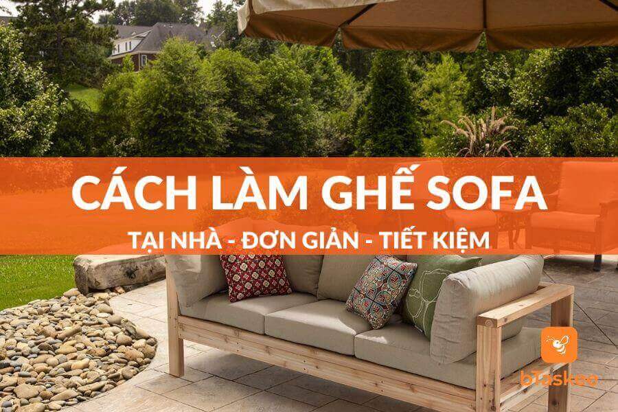 Cách làm ghế sofa đơn giản tại nhà