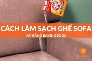 Cách làm sạch ghế sofa vải bằng baking soda