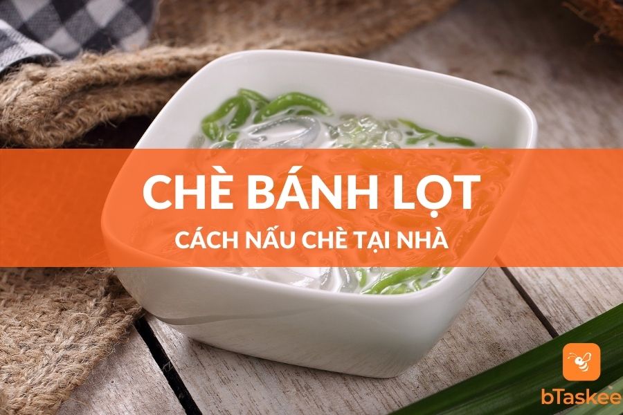 cách nấu chè bánh lọt lá dứa nước cốt dừa