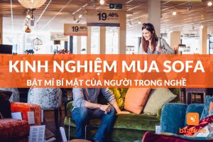 Kinh nghiệm mau sofa có thể bạn chưa biết