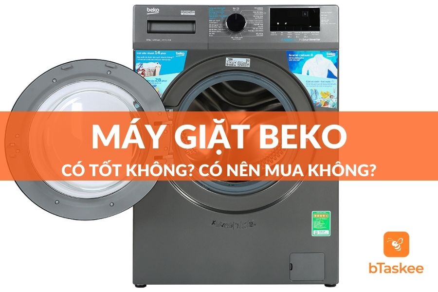 Máy giặt Beko có tốt không