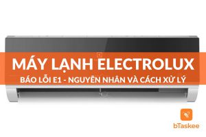 Máy lạnh Electrolux báo lỗi E1