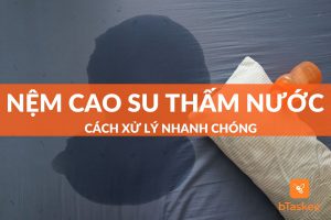 Nệm Cao Su Có Thấm Nước Không? 5 Bước Xử Lý Khi Nệm Bị Thấm Nước